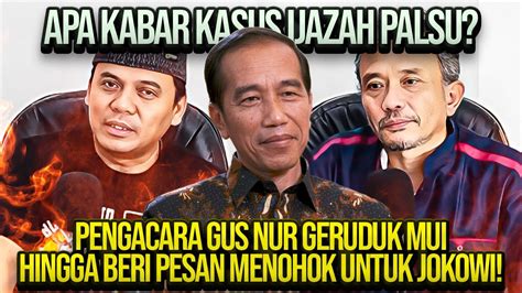 APA KABAR KASUS IJAZAH PALSU PENGACARA GUS NUR GERUDUK MUI HINGGA BERI