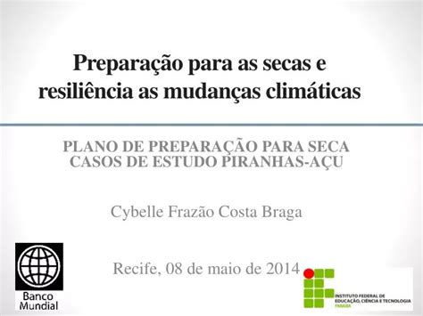 Ppt Prepara O Para As Secas E Resili Ncia As Mudan As Clim Ticas