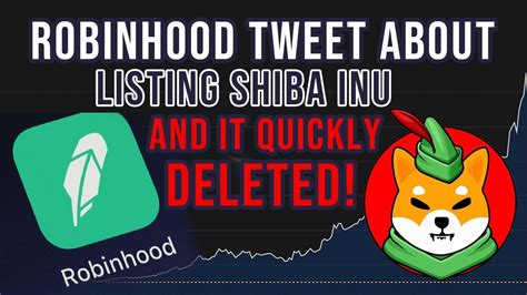 Robinhood Tweet About Listing Shiba Inu And Quickly Delete It Shiba