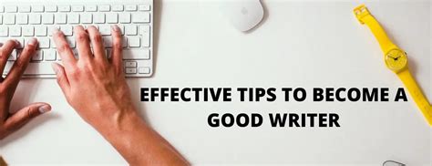 10 Effective Tips To Become A Good Writer