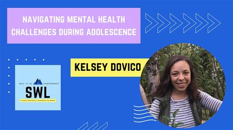 Navigating Mental Health Challenges During Adolescence Kelsey Dovico