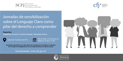 Jornadas De Sensibilización Sobre El Lenguaje Claro Como Pilar Del Derecho A Comprender Reflejar