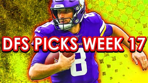 Nfl Draftkings Picks Fanduel Picks Week 17 Dfs Picks Youtube