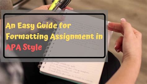 Easy And Quick Guide For Writing An Assignment In Apa Style