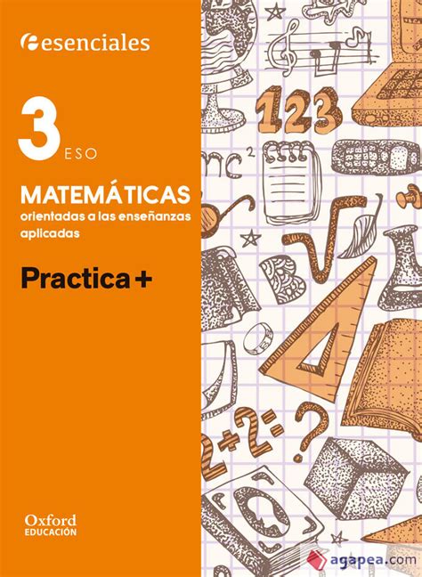 Esenciales Oxford Practica Matematicas Orientadas A Las Ense Anzas