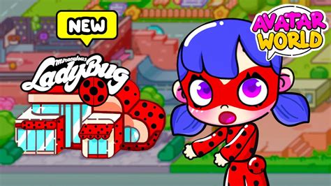 NUEVA Casa Lady Bug Lady Bug Fue A Avatar World Desde Toca Boca