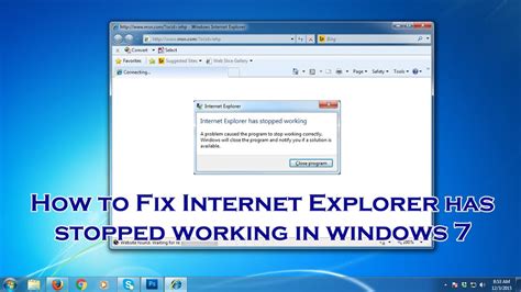 How To Fix Internet Explorer Has Stopped Working On Windows 7 Windows