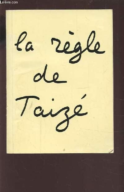 La Regle De Taize Par Collectif Bon Couverture Souple Le Livre