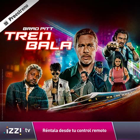 Izzi Telecom On Twitter Tren Bala Es La Pel Cula Que Cuenta La