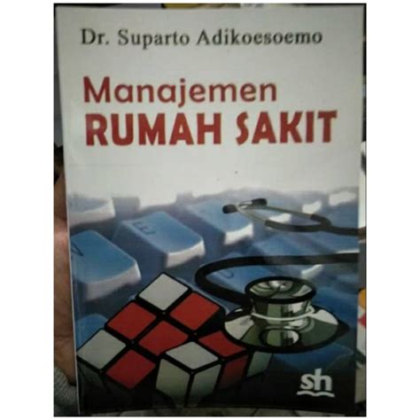 Jual Manajemen Rumah Sakit Suparto Shopee Indonesia