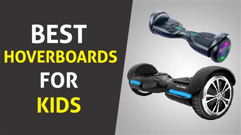 Best Hoverboards for Kids in 2020 - In Depth Product Reviews