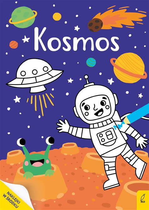 Kosmos Moja Kolorowanka Opracowanie Zbiorowe Ksi Ka W Empik