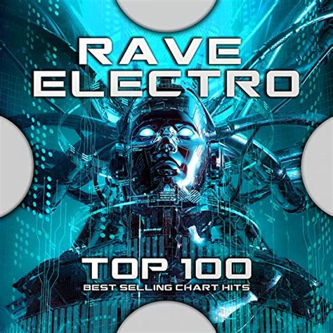 Amazon Rave Electro Top 100 Best Selling Chart Hits Psytrance