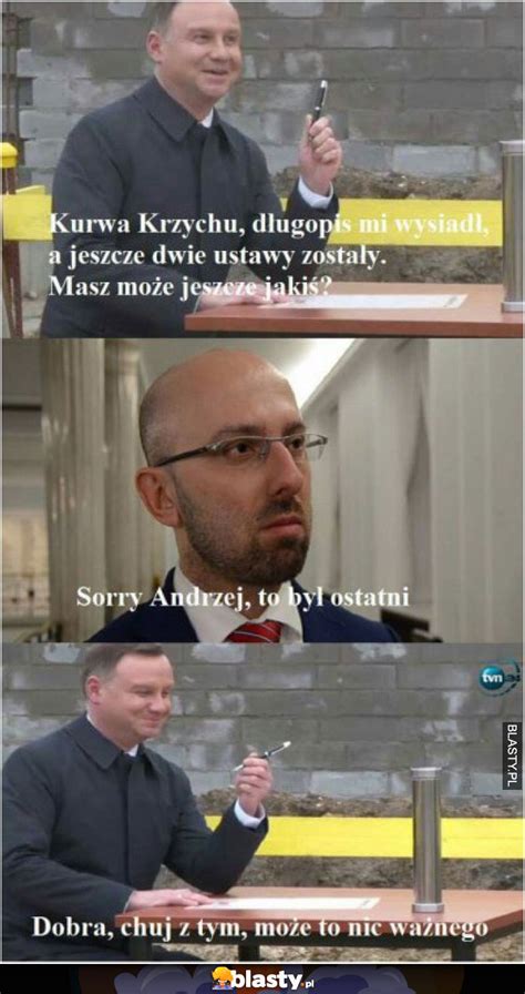 Kurwa krzychu długopis mi wysiadł memy gify i śmieszne obrazki