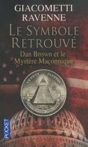 Le Symbole Retrouv Dan Brown Et Le Myst Re Ma Onnique Pocket La