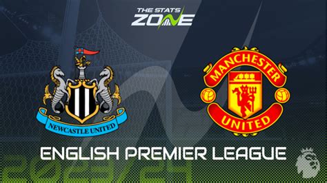 Newcastle Vs Man Utd Betting Preview And Prediction 2023 24 English