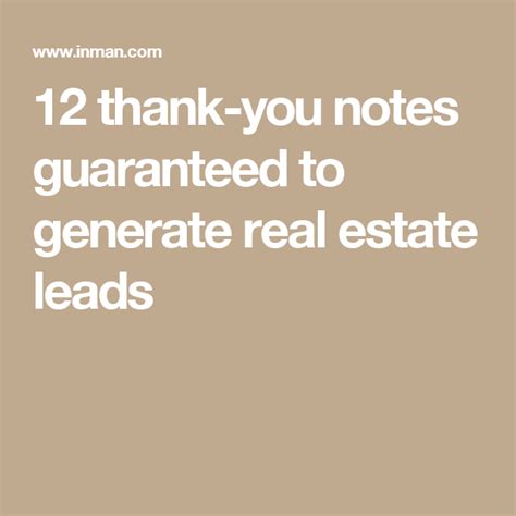 12 Thank You Notes Guaranteed To Generate Real Estate Leads Real