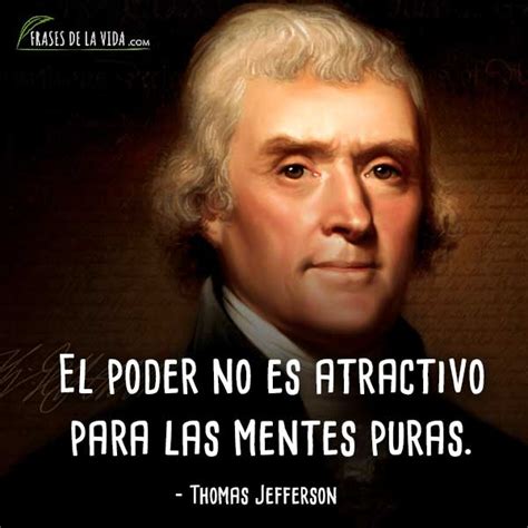 Frases De Thomas Jefferson Presidencia De Estados Unidos Con