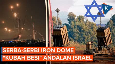 Mengenal Iron Dome Israel dan Penyebabnya Bisa Dibobol Roket Hamas