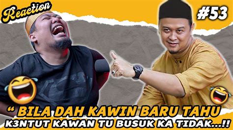 Tetap Sahaja Kelakar Wey Ustaz Syamsul Debat Reaction Youtube