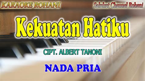 Kekuatan Hatiku Ll Karaoke Rohani Ll Citra Ft Regina Ll Nada Pria B Do