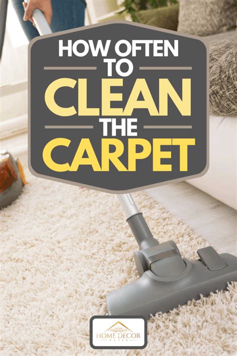 How Often To Clean The Carpet