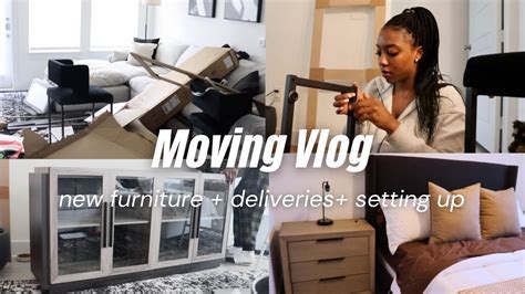 Moving Vlog Glow Up Diaries Ep New Furniture Arrivals Building