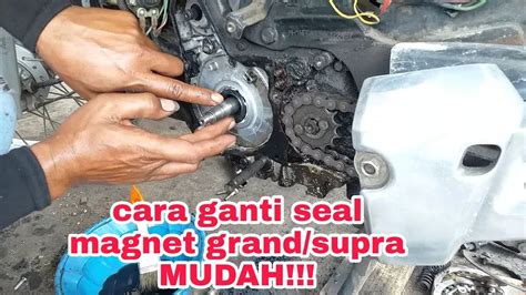 Cara Mengganti Seal Magnet GRAND SUPRA YouTube