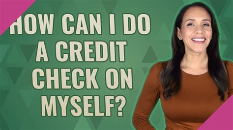 How Can I Do A Credit Check On Myself Youtube