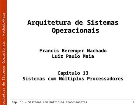 Ppt Arquitetura De Sistemas Operacionais Machado Maia Cap