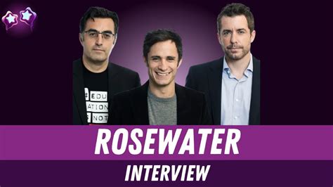 Rosewater Maziar Bahari Gael García Bernal And Jason Jones Interview On