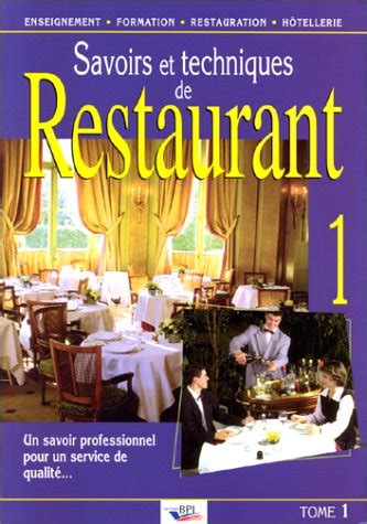 Savoir Et Techniques De Restaurant Tome By Ferret Goodreads