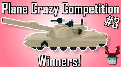 The WINNERS Of The TANK COMPETITION Roblox Plane Crazy Competition