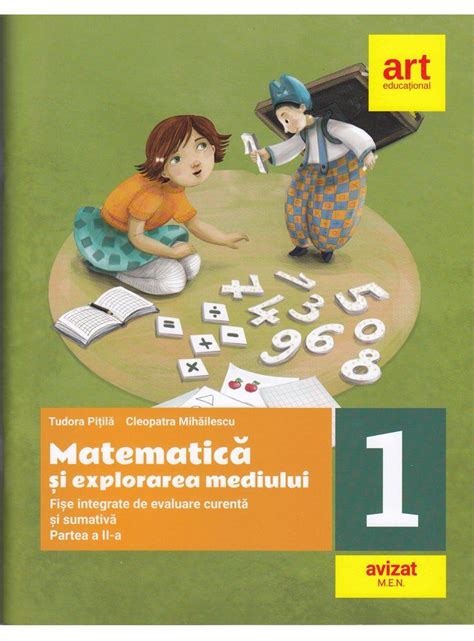 Matematica Si Explorarea Mediului Fise Integrate De Evaluare Curenta