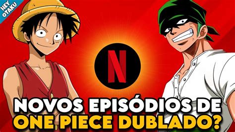 TÁ TUDO PRONTO QUANDO LANÇA NOVOS EPISÓDIOS DE ONE PIECE DUBLADO NA