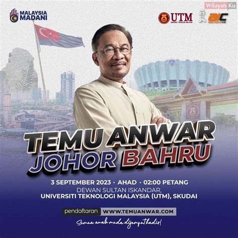 Temu Anwar Di UTM Skudai Ahad Ini WilayahKu