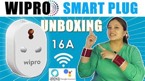 Best Smart Plug For Home Wipro Smart Plug A Unboxing Best Smart