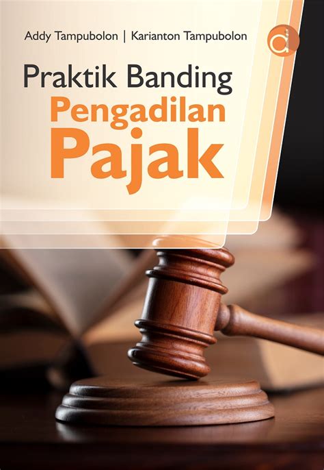 Buku Praktik Banding Di Pengadilan Pajak Penerbit Deepublish