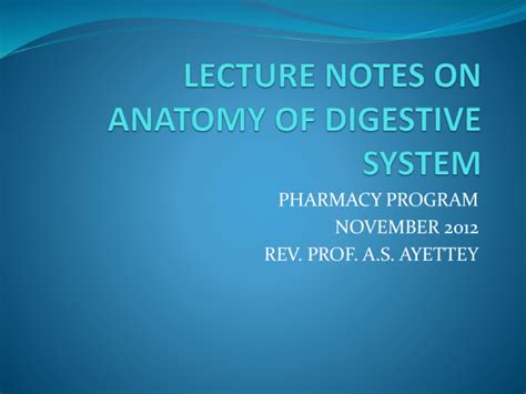 Lecture Notes On Anatomy Of Digestive System