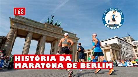 Pfc Hist Ria Da Maratona De Berlim Youtube