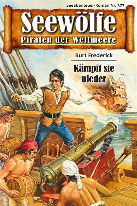 Seew Lfe Piraten Der Weltmeere Burt Frederick Pabel Ebooks