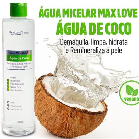 Água micelar de água de coco 300ml max love Shopee Brasil