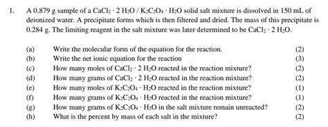 Solved 1 A 0 879 G Sample Of A CaCl22H2O K2C2O4H2O Solid Chegg