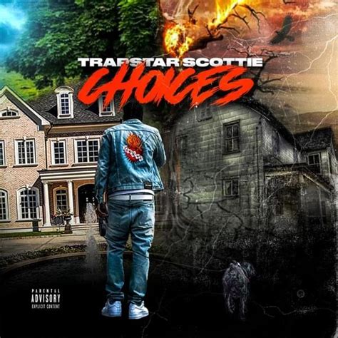 Trapstar Scottie Choices Lyrics Genius Lyrics