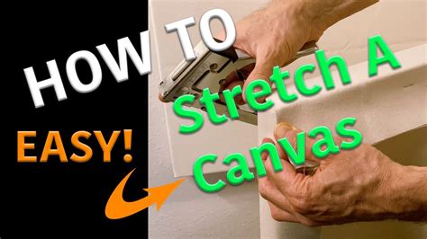 How To Stretch A Canvas For Beginners Youtube