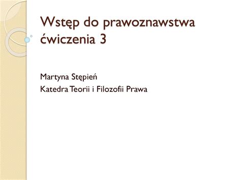 Wst P Do Prawoznawstwa Wiczenia Ppt Pobierz