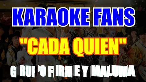 Cada Quien Karaoke Grupo Firme Maluma YouTube