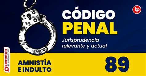 Jurisprudencia Del Art Culo Del C Digo Penal Amnist A E Indulto