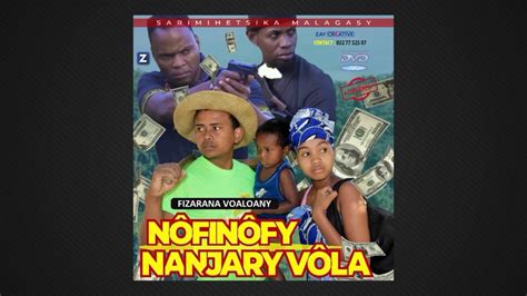 Film Gasy NÔfinÔfy Nanjary VÔla Fizarana Voalohany Sarimihetsika Malagasy Fiz I Youtube