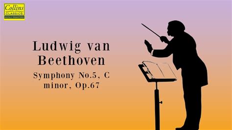 Ludwig Van Beethoven Symphony No 5 In C Minor Op 67 FULL YouTube